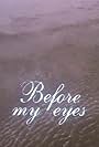 Before My Eyes (1989)