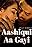 Mithoon & Arijit Singh: Aashiqui Aa Gayi