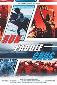 Run Paddle Chug (2016)