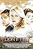 Don't Tell (2005) Poster