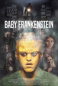 Ian Barling, Andre Gower, Patrick McCartney, Mike Rutkoski, John Hudak Jr., T.J. Rotell, Jon YonKondy, Eileen Rosen, Al Shaw, Rance Nix, Cora Savage, Yannis Stergiopoulos, and John Rutkoski in Baby Frankenstein (2018)