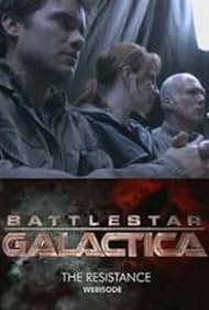 Battlestar Galactica: The Resistance (2006)