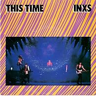 Primary photo for INXS: This Time