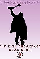 Evil Breakfast Dead Club