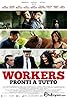 Workers - Pronti a tutto (2012) Poster