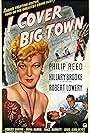 Hillary Brooke, Leonard Penn, and Phillip Reed in I Cover Big Town (1947)