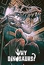 Why Dinosaurs? (2024)