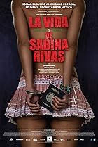 La vida precoz y breve de Sabina Rivas (2012) Poster