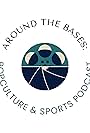 Around the Bases: Popculture & Sports Podcast (2024)