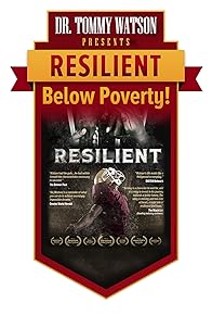 Primary photo for Resilient Below Poverty