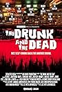 The Drunk and the Dead (2021)