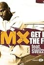 DMX Feat. Swizz Beatz: Get It on the Floor (2003)