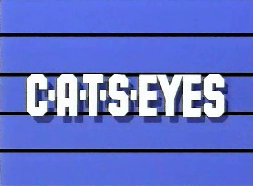 C.A.T.S. Eyes (1985)