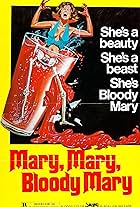 Mary, Mary, Bloody Mary