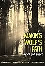 Making Wolf s Path (2022)