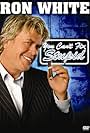 Ron White: You Can't Fix Stupid (2006)