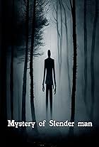 Mystery of Slender Man