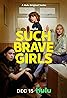 Such Brave Girls (TV Series 2023– ) Poster