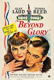 Alan Ladd and Donna Reed in Beyond Glory (1948)