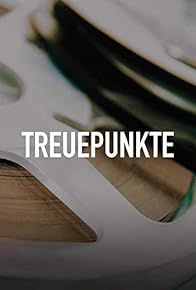 Primary photo for Treuepunkte