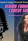 Mommy Lounge Network Presents Ashima Franklin's Comedy Show (2021)