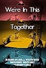 We're in This Together (2017)