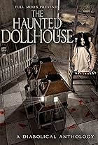 The Haunted Dollhouse