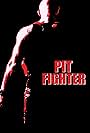 Pit Fighter (2005)