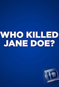 Who Killed Jane Doe? (2016)