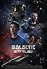 Galactic Battles (2018) Poster