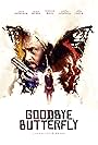 Goodbye, Butterfly (2021)