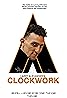 Clockwork (2017) Poster