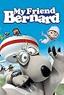 My Friend Bernard (2007)