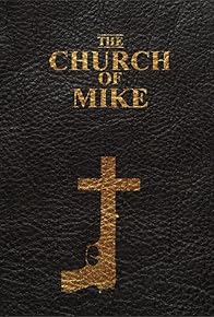 Primary photo for The Church of Mike