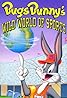 Bugs Bunny's Wild World of Sports (TV Short 1989) Poster