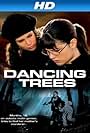 Dancing Trees (2009)