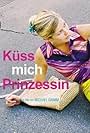 Küss mich, Prinzessin! (2005)