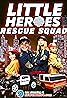 Little Heroes: Rescue Squad (TV Series 2018–2019) Poster