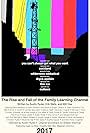 The Rise and Fall of the Family Learning Channel (2017)