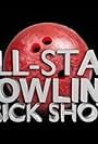 All Star Bowling Trick Shots (2012)