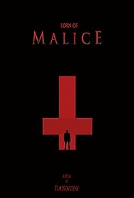 Primary photo for Born of Malice