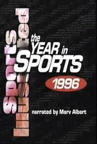 Primary photo for Sports Illustrated: 1996 the Year in Sports