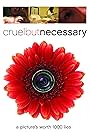 Cruel But Necessary (2005)