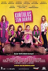 Demet Akbag, Asuman Dabak, Ayten Soykök, Belçim Bilgin, Damla Sönmez, and Nihal Yalçin in Ultima fermata di Kurtulus (2012)