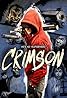 Crimson: The Motion Picture (2011) Poster