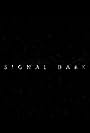 Signal Dark (2020)