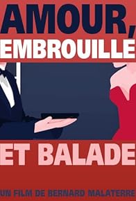 Primary photo for Amour, embrouille et balade