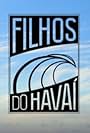 Filhos do Havaí (2016)