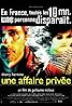 Une affaire privée (2002) Poster