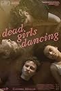 Dead Girls Dancing (2023)